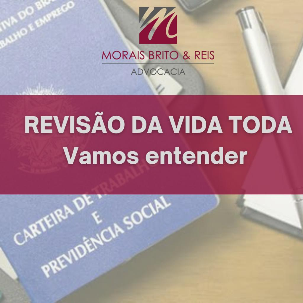 REVISÃO DA VIDA TODA - ENTENDA MAIS